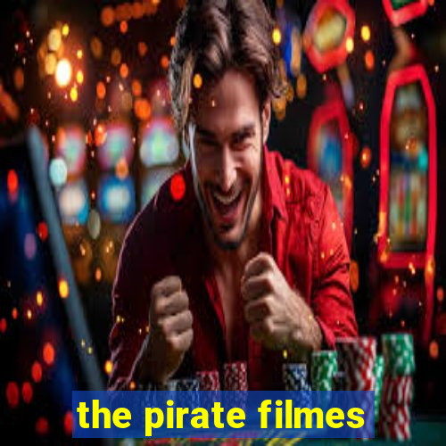 the pirate filmes